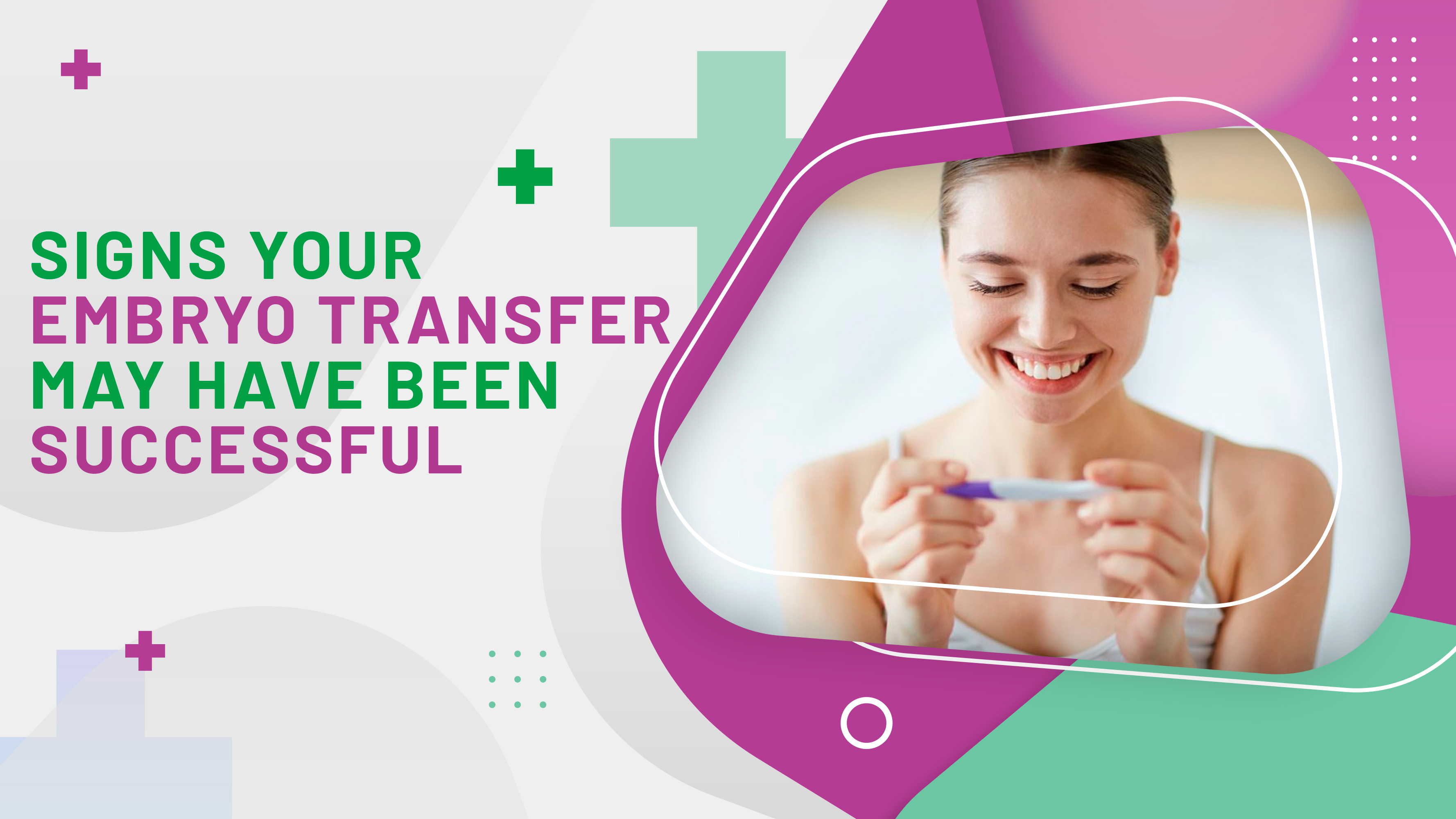 Signs Your Embryo Transfer May Have Been Successful