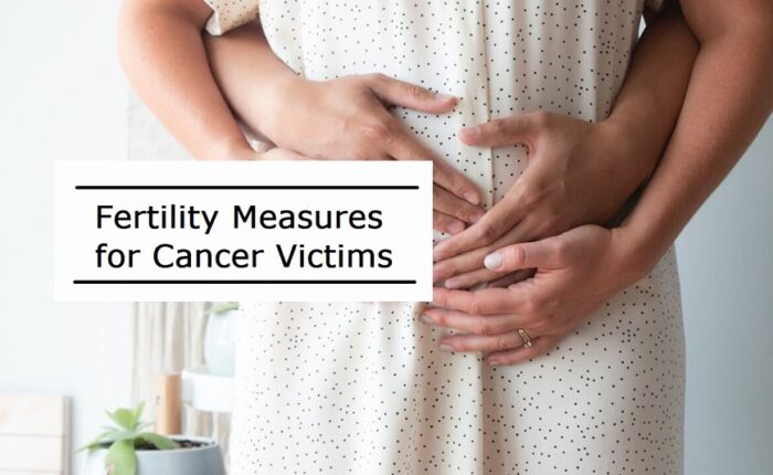 Fertility Measures for Cancer Victims